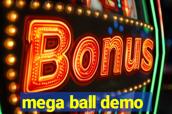 mega ball demo